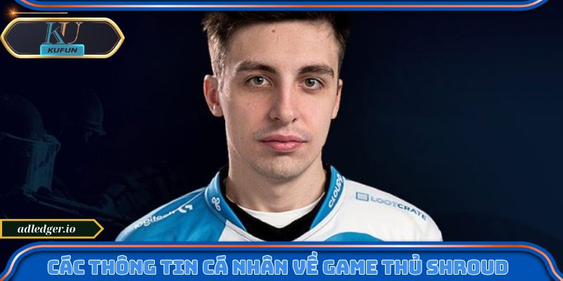 Shroud Và Những Thành Tựu Khiến Anh Trở Thành “God of Aim”