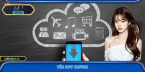 Tải App Kufun - Đăng Nhập Nhanh, Trải Nghiệm Ưu Đãi Độc Quyền